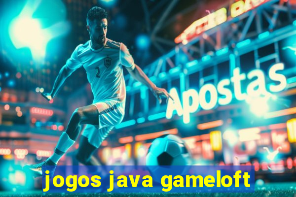 jogos java gameloft